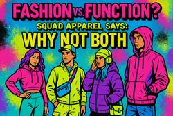 Fashion vs. Function? Squad Apparel Says: Why Not Both