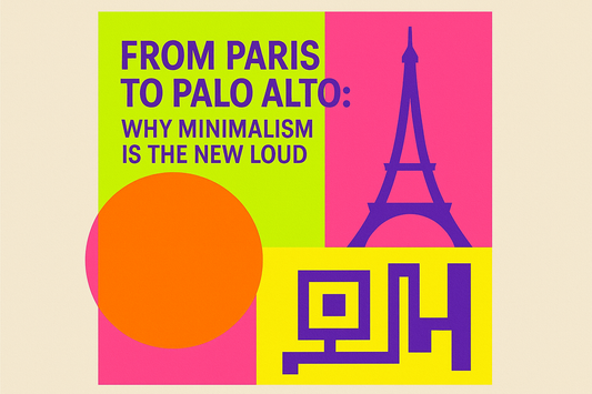🌍 From Paris to Palo Alto: Why Minimalism is the New Loud